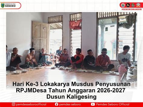 Hari Ke Lokakarya Musyawarah Dusun Penyusunan Rpjmdesa Tahun Anggaran