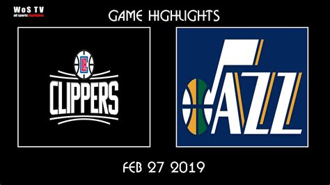 Nba Los Angeles Clippers Vs Utah Jazz Full Game Highlights February 27