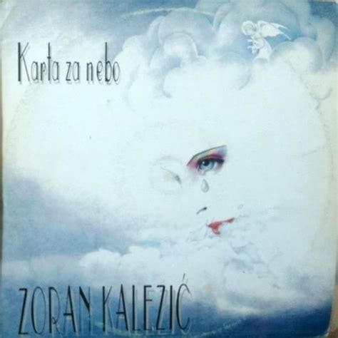 Zoran Kalezić Karta za nebo Lyrics and Tracklist Genius