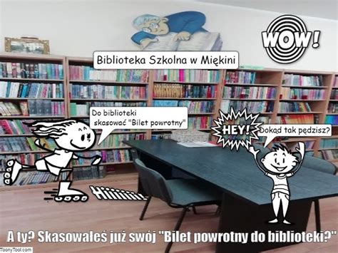 Akcja Czytelnicza Bilet Powrotny Do Biblioteki Nadal Trwa Kolejni