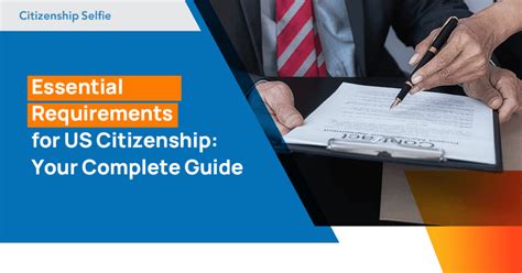 Essential Requirements For US Citizenship A Complete Guide