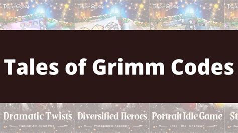 Tales Of Grimm Codes Wiki T Codes January 2025 Mrguider