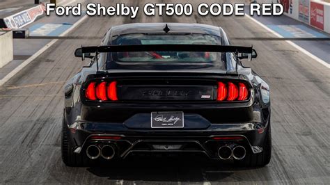 2023 Ford Mustang Shelby Gt500 Code Red Twin Turbo Limited Youtube