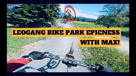 LEOGANG BIKE PARK DAY EPIC YouTube