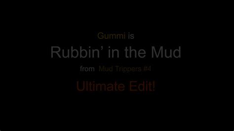 Mud Puddle Visuals On Twitter Gummi Rubbin In The Mud Ultimate