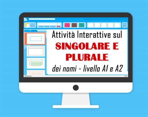 Attivit Interattive Sul Singolare E Plurale Dei Nomi