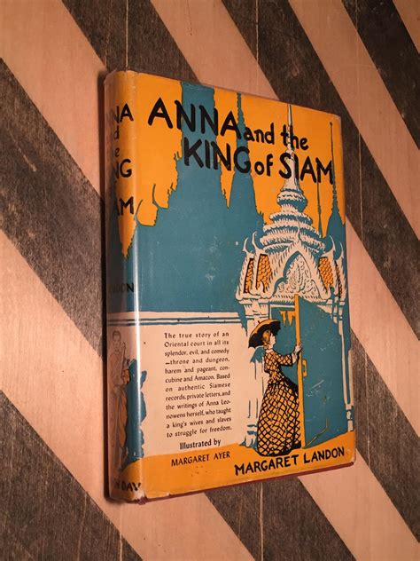 Anna and the King of Siam by Margaret Langdon (1944) hardcover book