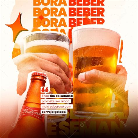 Bora Beber Esse Fim Semana Cerveja Gelada Budweiser Fds Social Media