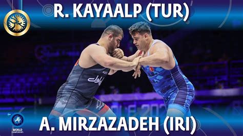 Riza Kayaalp Tur Vs Amin Mirzazadeh Iri Final World