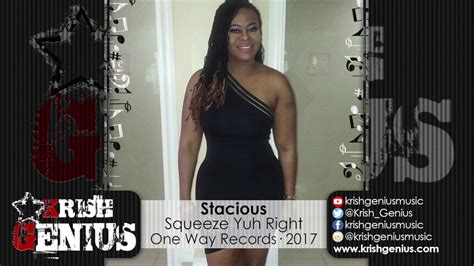 Stacious Squeeze Yuh Right Raw Stimulate Riddim July 2017 YouTube