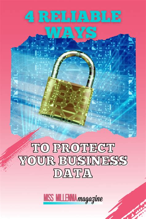 4 Reliable Ways To Protect Your Business Data 2022