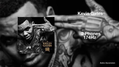 Kevin Gates 2 Phones 174hz Pain Relief Youtube