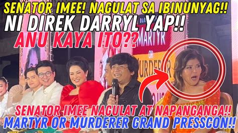 DIREK DARRYL YAP PINANGANGA SI SEN IMEE MARCOS ANU KAYA ANG SINABI NI