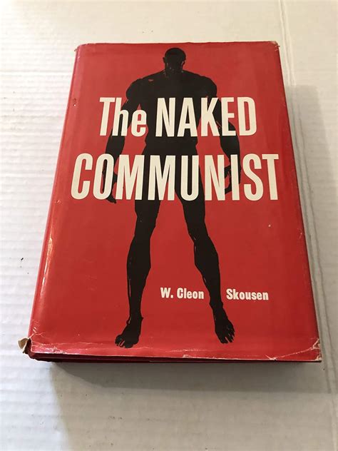The Naked Communist SKOUSEN W Cleon Amazon Books