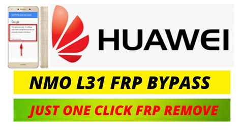 Huawei Nmo L31 Frp Bypass Just One Click Frp Remove YouTube