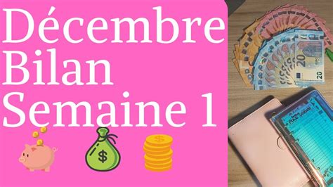 BILAN SEMAINE 1 DECEMBRE ENVELOPPE BUDGETAIRE REMPLISSAGE