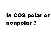 Is CO2 polar or nonpolar