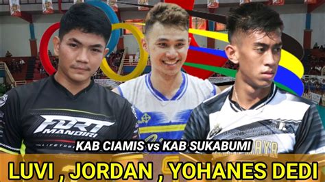 PORPROV XIV JAWA BARAT Kab Ciamis Luvi Yohanes Dedi Jordan Vs