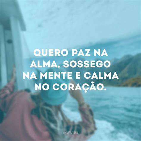 40 frases de calma para deixar que a paz tome conta de você