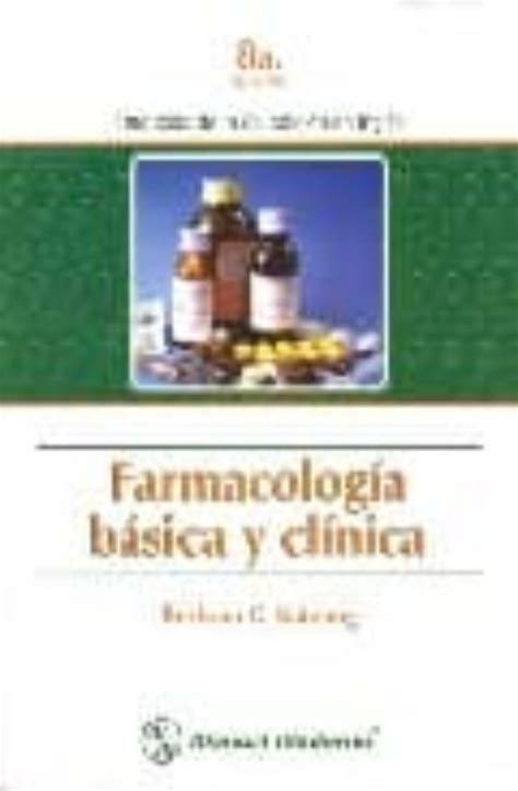 FARMACOLOGIA BASICA Y CLINICA 8ª ED BERTRAM G KATZUNG Casa del