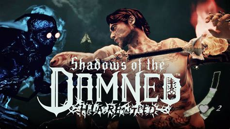 Shadows Of The Damned Hella Remastered