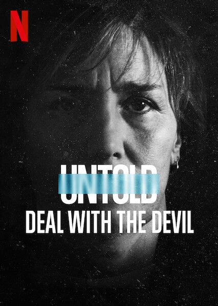 207 Deal With The Devil From Netflixs Untold Series