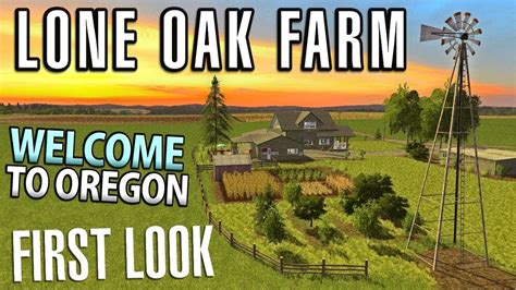 Lone Oak Farm First Look Map Tour Youtube