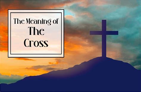 The Meaning Of The Cross Part 1