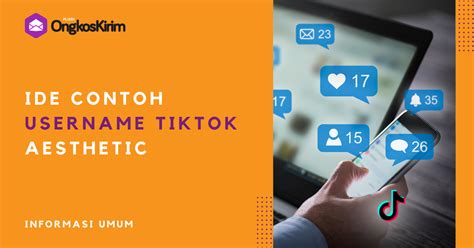 Ide Contoh Username Tiktok Aesthetic Unik Dan Mudah Diingat Plugin