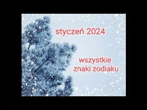 Stycze R Horoskop Miesi Czny Wszystkie Znaki Zodiaku Youtube