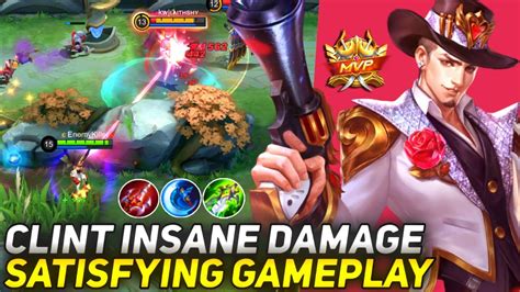 Clint Insane Damage Satisfying Gameplay Mobile Legends YouTube