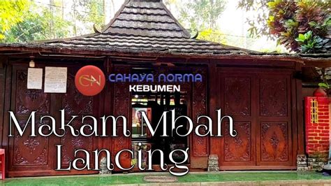 Makam Mbah Lancing Kyai Baji Mirit Kebumen Youtube