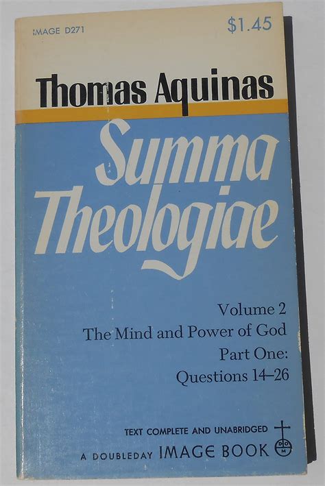 Summa Theologiae Volume 2 The Mind And Power Of God Part 1