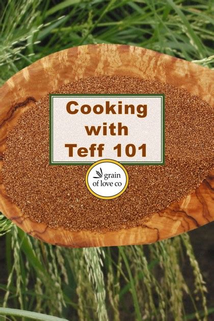 Cooking With Teff 101 Grain Of Love Co