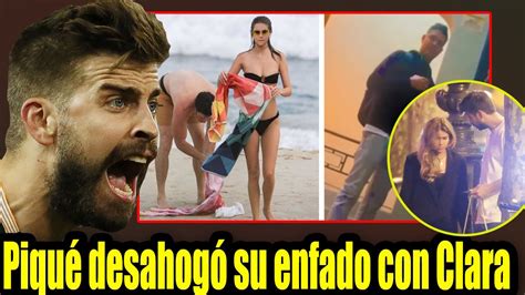 Piqué enloquece cuando se entera de que Clara Chia está saliendo con un