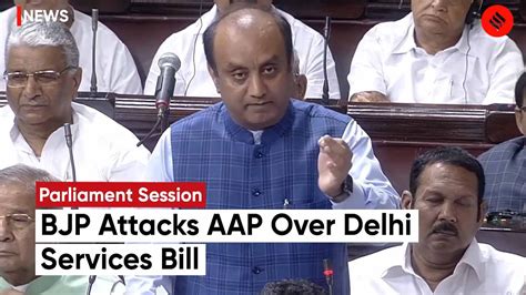 Delhi Services Bill BJP MP Sudhanshu Trivedi Slams AAP In Rajya Sabha