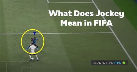 What Does Jockey Mean In Fifa Disorient Your Attackers With Jockey