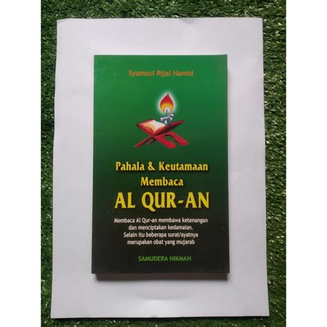 Jual Pahala Dan Keutamaan Membaca Al Quran Shopee Indonesia