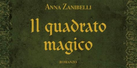 A Castelverde Presentazione Del Libro Il Quadrato Magico Di Anna