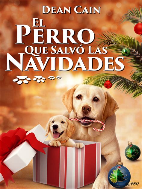 Prime Video El Perro Que Salv Las Navidades