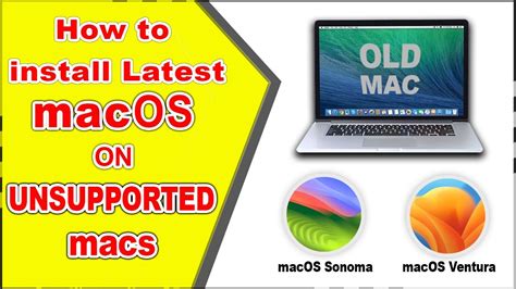 How To Install Latest MacOS On Your Unsupported Mac Ventura Sonoma