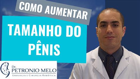 Como Aumentar O Tamanho Do Pênis Ciência E Autoaceitação