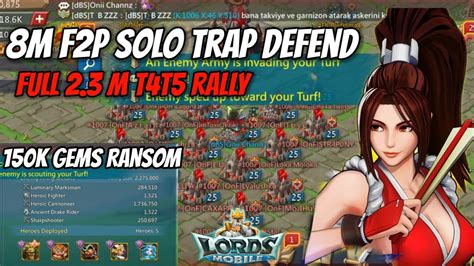 Lords Mobile 8m F2P Solo Trap Defends The Full T4T5 Rally Back To