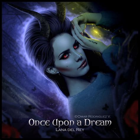 Lana Del Rey Once Upon A Dream By Omarrodriguezv On Deviantart