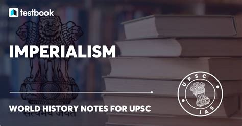 imperialism meaning objectives rise decline