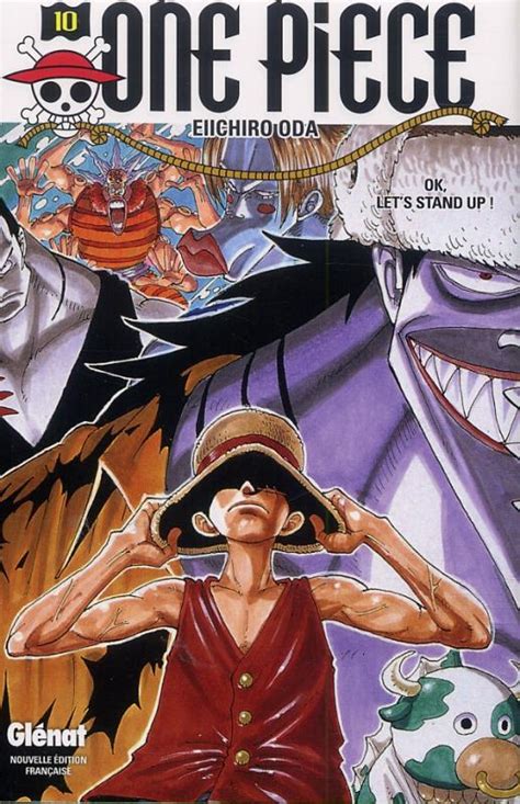 One Piece T10 Ok Lets stand up 0 manga chez Glénat de Oda