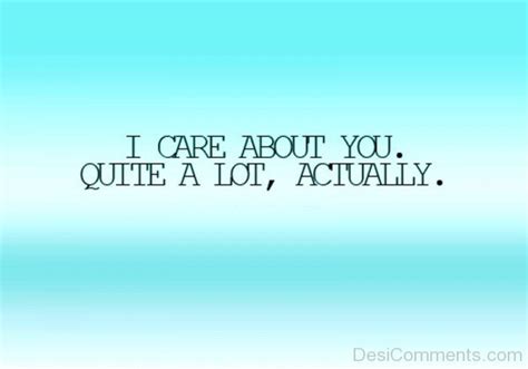 I Care About You Quite A Lot - Desi Comments