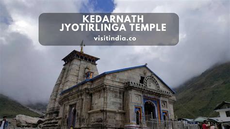 Kedarnath Jyotirlinga Temple Timing How To Reach Significance