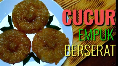 Cara Membuat Kue Cucur Gula Merah Empuk Bersarang Youtube