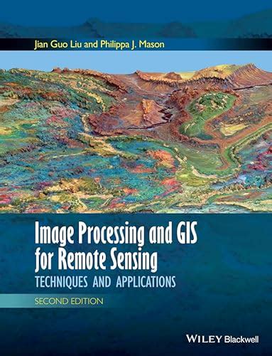 Image Processing And Gis For Remote Sensing Techniques And